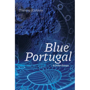 Blue Portugal & Other Essays