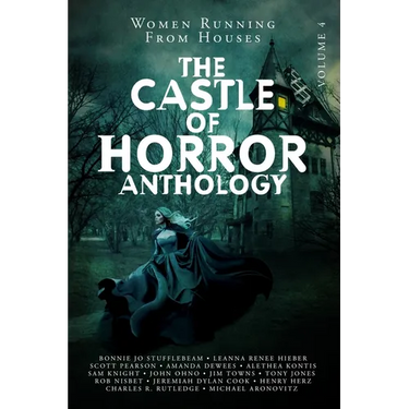 Castle of Horror Anthology Volume 4: Women Running from Houses