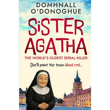 Sister Agatha: The World's Oldest Serial Killer