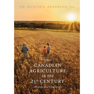 Canadian Agriculture in the 21st Century: Change and Challenge