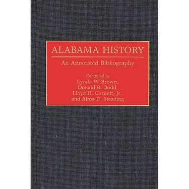 Alabama History: An Annotated Bibliography
