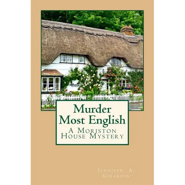 Murder Most English: A Moriston House Mystery