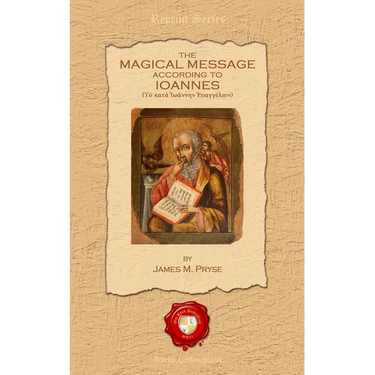 The Magical Message According to Ioannes