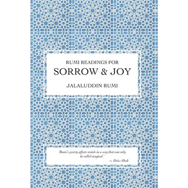 Rumi Readings for Sorrow & Joy