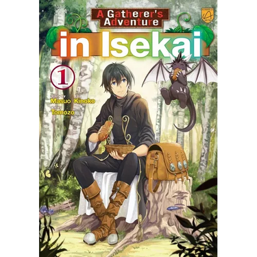 A Gatherer's Adventure in Isekai, Vol 1