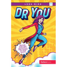 Dr. You: Become Your Own Advocate & Take Charge of Your Health
