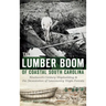 The Lumber Boom of Coastal South Carolina: Nineteenth-Century Shipbuilding & the Devastation of Lowcountry Virgin Forests