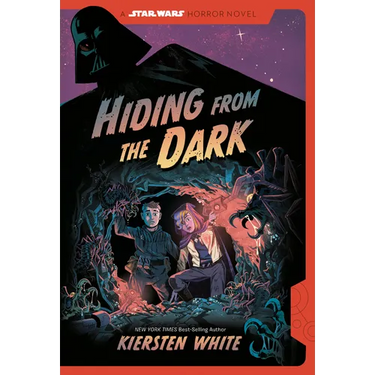 Hiding from the Dark: A Star Wars Horror Novel