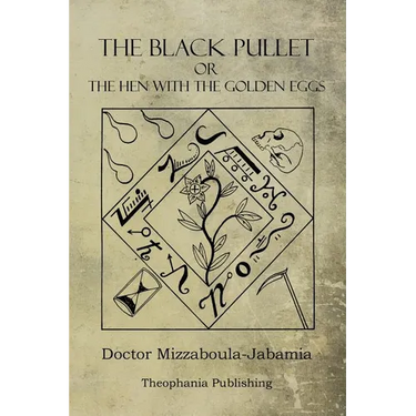 The Black Pullet: The Hen With The Golden Eggs