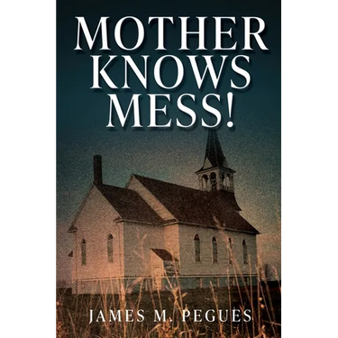 Mother Knows Mess!