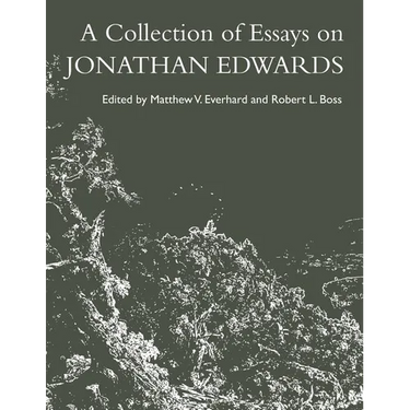 A Collection of Essays on Jonathan Edwards