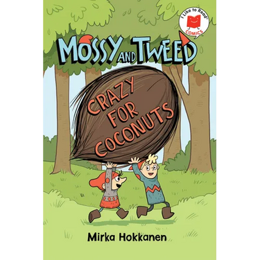 Mossy and Tweed: Crazy for Coconuts