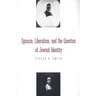 Spinoza, Liberalism, and the Question of Jewish Identity