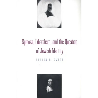 Spinoza, Liberalism, and the Question of Jewish Identity