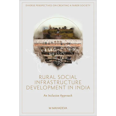 Rural Social Infrastructure Development in India: An Inclusive Approach
