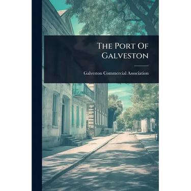 The Port Of Galveston