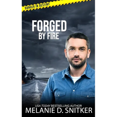 Forged by Fire: Christian Romantic Suspense