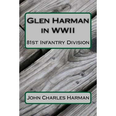 Glen Harman in WWII 81st Infantry Division: 81st Infantry Division