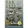 Far Less