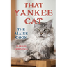 That Yankee Cat: The Maine Coon