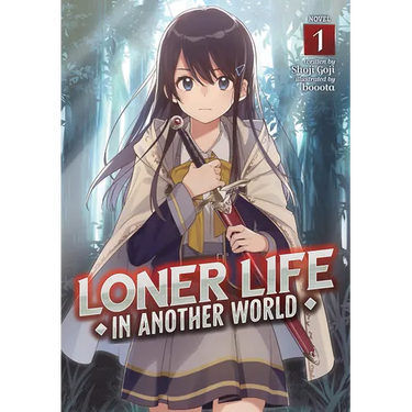 Loner Life in Another World (Light Novel) Vol. 1
