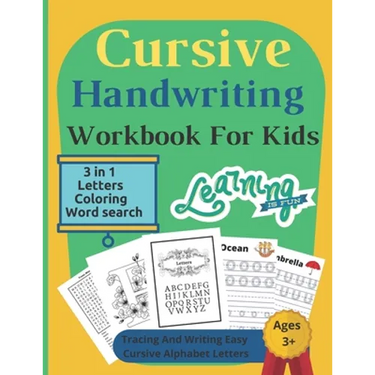 Cursive Handwriting Workbook For Kids: 3 in 1 Writing Practice Book to Master Letters, coloring & Word Search / 112 Pages / 8.5 x 11 / book 5