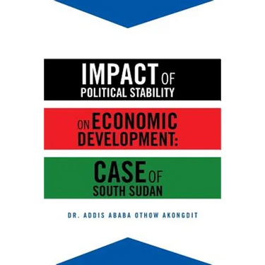 Impact of Political Stability on Economic Development: Case of South Sudan