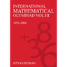 International Mathematical Olympiad Volume 3: 1991-2004