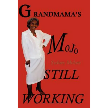 Grandmama's Mojo Still Working