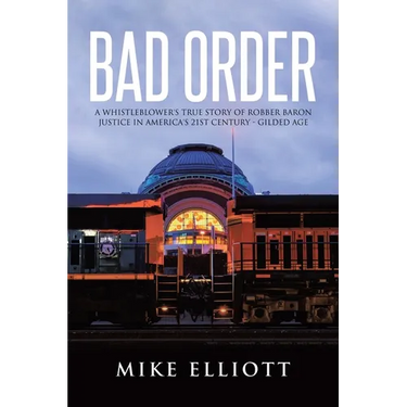 Bad Order: A Whistleblower's True Story of Robber Baron Justice in America's 21st Century - Gilded Age