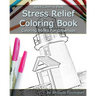 Stress Relief Coloring Book: Adult Coloring Book: Coloring Books For Grownups