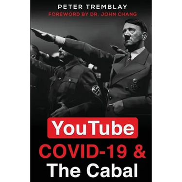 YouTube, COVID-19 & The Cabal