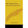 The Virginia Carys: An Essay In Genealogy (1919)