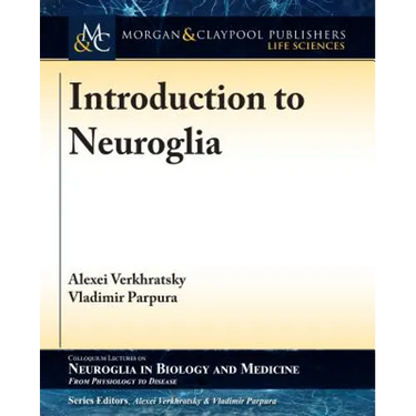 Introduction to Neuroglia
