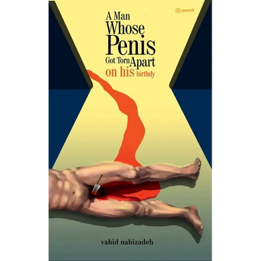 A Man Whose Penis Got Torn Apart on his Birthday