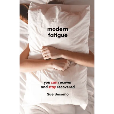 Modern Fatigue: You Can Recover and Stay Recovered