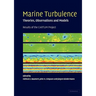 Marine Turbulence: Theories, Observations, and Models