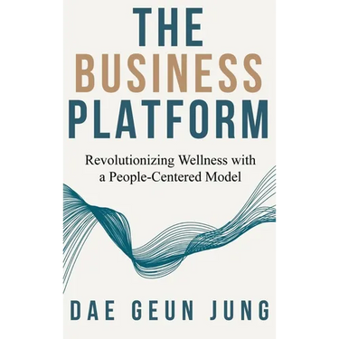 The Business Platform: Revolutionizing Wellness with a People-Centered Model