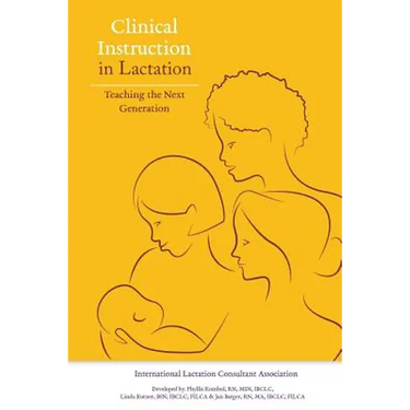 Clinical Instruction in Lactation: Teaching the Next Generation