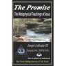 The Promise: The Metaphysical Teachings of Jesus