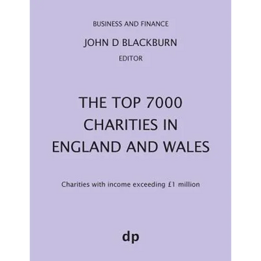 The Top 7000 Charities in England and Wales: Charities with income exceeding £1,000,000