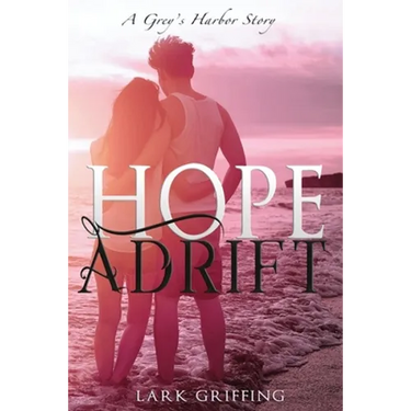 Hope Adrift: A Grey's Harbor Story