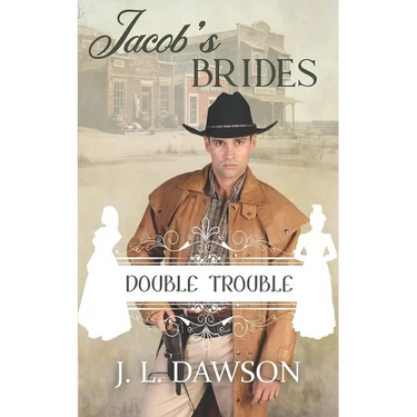 Jacob's Brides - Book 10: Double Trouble