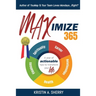 Maximize 365: A Year of Actionable Tips to Transform Your Life