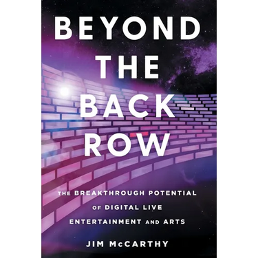 Beyond the Back Row: The Breakthrough Potential of Digital Live Entertainment and Arts