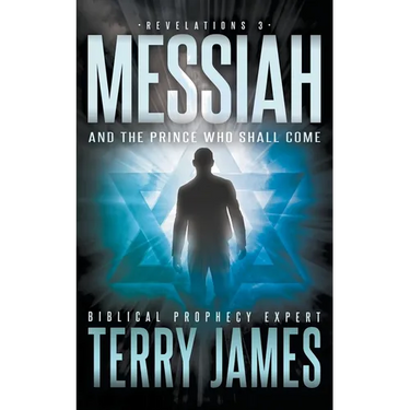 Messiah: And the Prince Who Shall Come