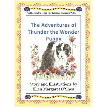 The Adventures of Thunder The Wonder Puppy: Book one in the series - The Collies of Chimacum Valley