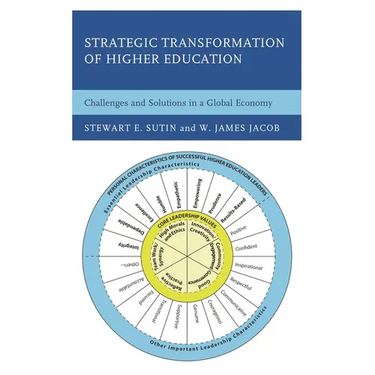 Strategic Transformation of Higher Education: Challenges and Solutions in a Global Economy