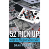52 Pick Up: Life in Perfect Disorder