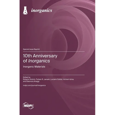 10th Anniversary of Inorganics: Inorganic Materials